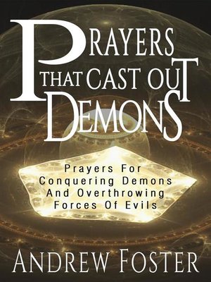 cover image of Prayer That Cast Out Demons-Prayers for Conquering Demons and Overthrowing forces of evils